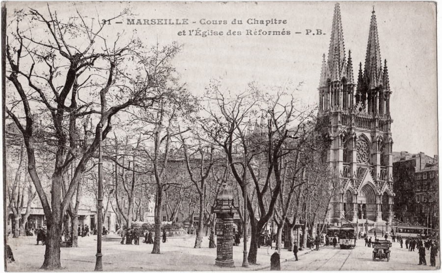 31 - MARSEILLE - Cours du Chapitre et l'Eglise des Réformés - P.B.