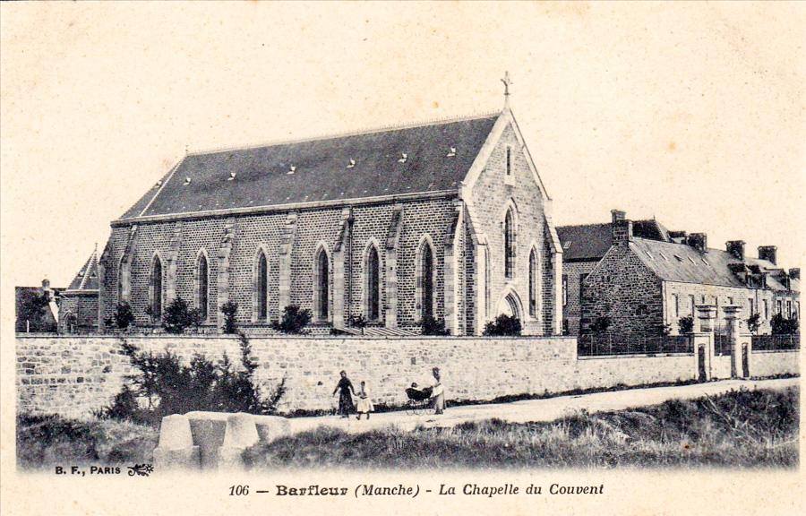 106 - BARFLEUR (Manche) - La Chapelle du Couvent B.F., Paris