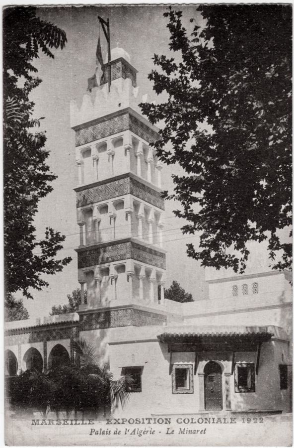 MARSEILLE - EXPOSTION COLONIALE 1922 Palais de l'Algérie - Le Minaret
