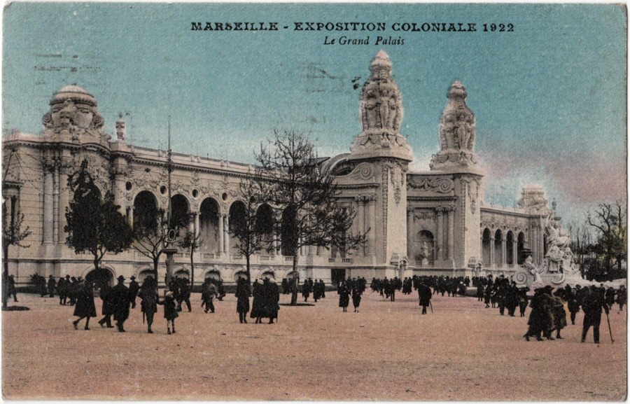 MARSEILLE - EXPOSTION COLONIALE 1922 Le Grand Palais. Cachet de la poste 1922